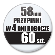 Przypinki Na Zamówienie w 4 dni / 58mm 60 szt. / Buttony Badziki / Twój Wzór Logo Foto Projekt