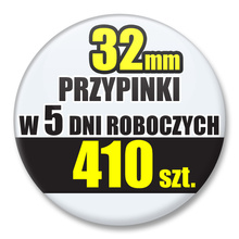 Przypinki Na Zamówienie w 5 dni / 32mm 410 szt. / Buttony Badziki / Twój Wzór Logo Foto Projekt