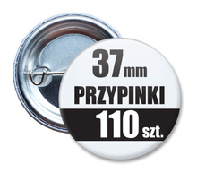 Przypinki Na Zamówienie w 3 dni / 37mm 110 szt. / Buttony Badziki / Twój Wzór Logo Foto Projekt