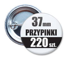 Przypinki Na Zamówienie w 3 dni / 37mm 220 szt. / Buttony Badziki / Twój Wzór Logo Foto Projekt