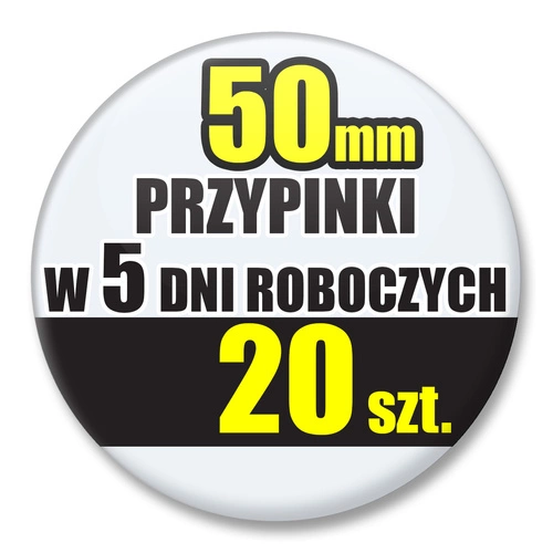 Przypinki Na Zamówienie w 5 dni / 50mm 20 szt. / Buttony Badziki / Twój Wzór Logo Foto Projekt