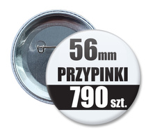 Przypinki Na Zamówienie w 4 dni / 56mm 790 szt. / Buttony Badziki / Twój Wzór Logo Foto Projekt