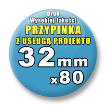 Przypinki 80 szt. / Buttony Badziki Na Zamówienie / Twój Wzór Logo Foto Projekt / 32 mm.