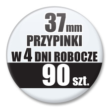 Przypinki Na Zamówienie w 4 dni / 37mm 90 szt. / Buttony Badziki / Twój Wzór Logo Foto Projekt