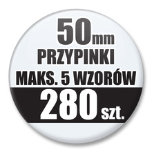 Przypinki Na Zamówienie / 50mm 280 szt. / Maksimum 5 Wzorów W Komplecie.