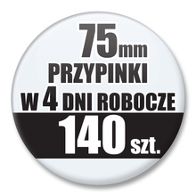 Przypinki Na Zamówienie w 4 dni / 75mm 140 szt. / Buttony Badziki / Twój Wzór Logo Foto Projekt