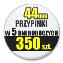 Przypinki Na Zamówienie w 5 dni / 44mm 350 szt. / Buttony Badziki / Twój Wzór Logo Foto Projekt