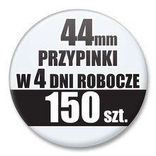 Przypinki Na Zamówienie w 4 dni / 44mm 150 szt. / Buttony Badziki / Twój Wzór Logo Foto Projekt