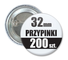 Przypinki Na Zamówienie w 3 dni / 32mm 200 szt. / Buttony Badziki / Twój Wzór Logo Foto Projekt