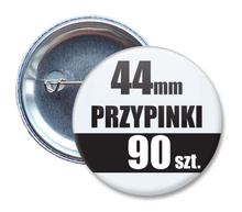 Przypinki Na Zamówienie w 3 dni / 44mm 90 szt. / Buttony Badziki / Twój Wzór Logo Foto Projekt