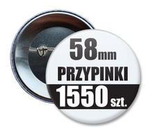 Przypinki Na Zamówienie w 5 dni / 58mm 1550 szt. / Buttony Badziki / Twój Wzór Logo Foto Projekt