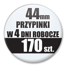 Przypinki Na Zamówienie w 4 dni / 44mm 170 szt. / Buttony Badziki / Twój Wzór Logo Foto Projekt