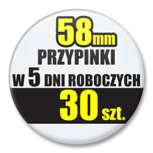 Przypinki Na Zamówienie w 5 dni / 58mm 30 szt. / Buttony Badziki / Twój Wzór Logo Foto Projekt