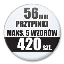 Przypinki Na Zamówienie / 56mm 420 szt. / Maksimum 5 Wzorów W Komplecie.