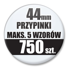 Przypinki Na Zamówienie / 44mm 750 szt. / Maksimum 5 Wzorów W Komplecie.