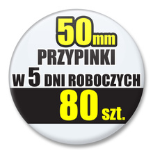 Przypinki Na Zamówienie w 5 dni / 50mm 80 szt. / Buttony Badziki / Twój Wzór Logo Foto Projekt