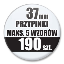 Przypinki Na Zamówienie / 37mm 190 szt. / Maksimum 5 Wzorów W Komplecie.