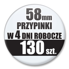 Przypinki Na Zamówienie w 4 dni / 58mm 130 szt. / Buttony Badziki / Twój Wzór Logo Foto Projekt