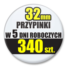 Przypinki Na Zamówienie w 5 dni / 32mm 340 szt. / Buttony Badziki / Twój Wzór Logo Foto Projekt