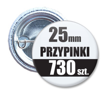 Przypinki Na Zamówienie w 4 dni / 25mm 730 szt. / Buttony Badziki / Twój Wzór Logo Foto Projekt