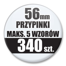 Przypinki Na Zamówienie / 56mm 340 szt. / Maksimum 5 Wzorów W Komplecie.