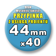 Przypinki 40 szt. / Buttony Badziki Na Zamówienie / Twój Wzór Logo Foto Projekt / 44 mm.