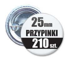 Przypinki Na Zamówienie w 3 dni / 25mm 210 szt. / Buttony Badziki / Twój Wzór Logo Foto Projekt