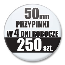 Przypinki Na Zamówienie w 4 dni / 50mm 250 szt. / Buttony Badziki / Twój Wzór Logo Foto Projekt
