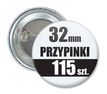 Przypinki Na Zamówienie w 3 dni / 32mm 115 szt. / Buttony Badziki / Twój Wzór Logo Foto Projekt