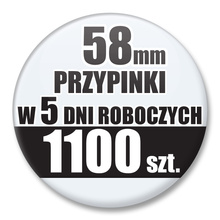 Przypinki Na Zamówienie w 5 dni / 58mm 1100 szt. / Buttony Badziki / Twój Wzór Logo Foto Projekt