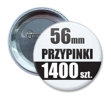 Przypinki Na Zamówienie w 4 dni / 56mm 1400 szt. / Buttony Badziki / Twój Wzór Logo Foto Projekt