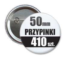 Przypinki Na Zamówienie w 3 dni / 50mm 410 szt. / Buttony Badziki / Twój Wzór Logo Foto Projekt