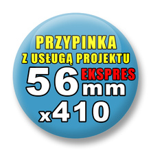 Przypinki 410 szt. Ekspres 24h / Buttony Badziki Reklamowe Na Zamówienie / Twój Wzór Logo Foto Projekt / 56 mm