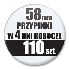 Przypinki Na Zamówienie w 4 dni / 58mm 110 szt. / Buttony Badziki / Twój Wzór Logo Foto Projekt