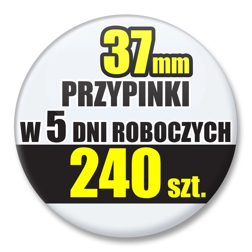 Przypinki Na Zamówienie w 5 dni / 37mm 240 szt. / Buttony Badziki / Twój Wzór Logo Foto Projekt