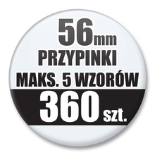 Przypinki Na Zamówienie / 56mm 360 szt. / Maksimum 5 Wzorów W Komplecie.