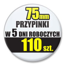 Przypinki Na Zamówienie w 5 dni / 75mm 110 szt. / Buttony Badziki / Twój Wzór Logo Foto Projekt