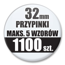 Przypinki Na Zamówienie / 32mm 1100 szt. / Maksimum 5 Wzorów W Komplecie.