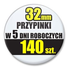 Przypinki Na Zamówienie w 5 dni / 32mm 140 szt. / Buttony Badziki / Twój Wzór Logo Foto Projekt