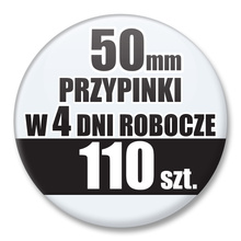 Przypinki Na Zamówienie w 4 dni / 50mm 110 szt. / Buttony Badziki / Twój Wzór Logo Foto Projekt