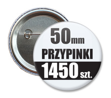 Przypinki Na Zamówienie w 4 dni / 50mm 1450 szt. / Buttony Badziki / Twój Wzór Logo Foto Projekt