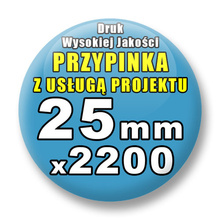 Przypinki 2200 szt. / Buttony Badziki Na Zamówienie / Twój Wzór Logo Foto Projekt / 25 mm.