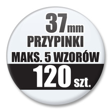 Przypinki Na Zamówienie / 37mm 120 szt. / Maksimum 5 Wzorów W Komplecie.