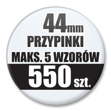 Przypinki Na Zamówienie / 44mm 550 szt. / Maksimum 5 Wzorów W Komplecie.