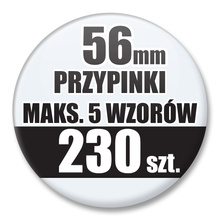 Przypinki Na Zamówienie / 56mm 230 szt. / Maksimum 5 Wzorów W Komplecie.