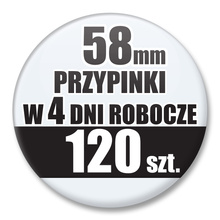 Przypinki Na Zamówienie w 4 dni / 58mm 120 szt. / Buttony Badziki / Twój Wzór Logo Foto Projekt