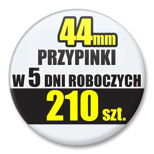 Przypinki Na Zamówienie w 5 dni / 44mm 210 szt. / Buttony Badziki / Twój Wzór Logo Foto Projekt