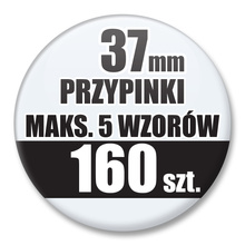 Przypinki Na Zamówienie / 37mm 160 szt. / Maksimum 5 Wzorów W Komplecie.