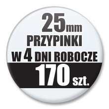 Przypinki Na Zamówienie w 4 dni / 25mm 170 szt. / Buttony Badziki / Twój Wzór Logo Foto Projekt