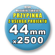 Przypinki 2500 szt. / Buttony Badziki Na Zamówienie / Twój Wzór Logo Foto Projekt / 44 mm.